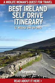 Best Ireland Self Drive Itinerary 2 Weeks Day By Day Roadtripirelanditinerary 2weeksinirelanditinerary Ireland Road Trip Ireland Itinerary Road Trip Fun