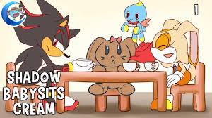 Shadow Babysits Cream 1 [Animation] - YouTube