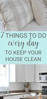 Cleaning solutions · quick tips & articles 7 Things To Do Every Day To Keep Your House Clean Artful Homemaking