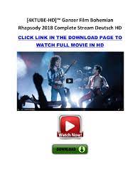 Drame, musique 2h 14m 2018 1742 vues. Bohemian Rhapsody 2018 Ganzer Film Deutsch Komplett Hd 1080p