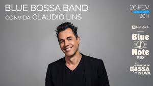 Blue Note Rio apresenta: BLUE BOSSA BAND CONVIDA CLAUDIO LINS #BlueNoteRio