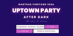Uptown Magazine After Dark Party 2026