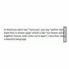 Hi everyone do you know how to say i love you in dutch in this lesson you'll. As Finishing Touch God Created The Dutch 9gag