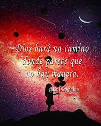 Dios Hara Un Camino Frases De Diosito In 2020 Dios Movie Posters Poster