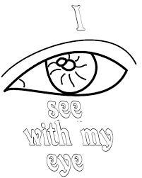 The eye is protected by the bones of your skull and six muscles. I See With My Eyes Coloring Page Coloring Sun