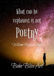 William Butler Yeats Quote What Can Be Explained Is Not Etsy Yeats Quotes Wall Art Quotes Poetry