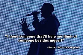 I don't want anybody else. 30 Drake Lyrics That Will Give You All The Feels Capital Xtra