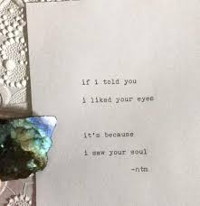 When I Know Your Soul I Ll Paint Your Eyes Eyes Are The Windows Of Your Soul When I Know Your Soul I Will Paint Your Eyes Amedeo Modigliani Eyes Quotes Soul Falling For You Quotes Soul Quotes