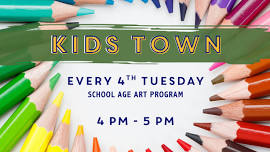 Kelly’s Kids Town: School-Age Art Program