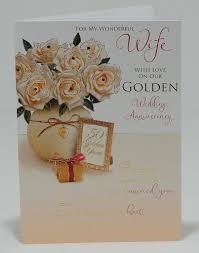 For My Wonderful Wife With Love On Our Golden Wedding Anniversary Card 5 Wedding Anniversary Cards Golden Wedding Anniversary Card Anniversary Cards For Wife