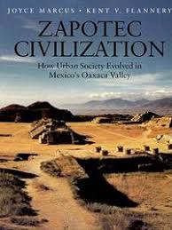 Zapotec Civilization: How Urban Society Evolved by Joyce Marcus; Kent  Flannery (With)