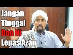Doa dan zikir selepas solat dalam rumi dan jawi. Jangan Tinggal Doa Ni Lepas Azan Ustaz Don Daniyal Youtube Doa Youtube Islam