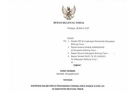 Biasannya surat ini dibuat oleh suatu instansi baik swasta maupun negri seperti sekolah, kantor pemerintahan maupun perusahaan swasta. Surat Edaran Bupati Beltim Tentang Instruksi Dalam Upaya Pencegahan Virus Disease Covid 19 Pemerintah Kabupaten Belitung Timur