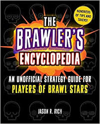 Select and preview the brawl stars card. Amazon Com The Brawler S Encyclopedia An Unofficial Strategy Guide For Players Of Brawl Stars 9781510755178 Rich Jason R Books