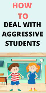 How To Deal With Aggressive Students | Aggressive Children, Classroom  Management, Aggressive