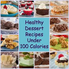 Healthy Dessert Recipes Under 100 Calories Healthy Dessert Recipes Diet Desserts Health Desserts