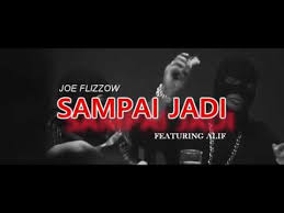 Missing lyrics by joe flizzow? Joe Flizzow Sampai Jadi Feat Alif Chords Chordify