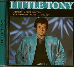 Скачай little tony cuore matto и little tony cuore matto. Little Tony Cd Cuore Matto Cd Bear Family Records