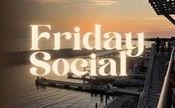 Friday Social