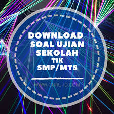 Soal matematika kelas 5 semester 2 kurikulum 2013. Soal Ujian Sekolah Us Tik Smp Kunci Jawaban Tahun 2021 Info Pendidikan Terbaru