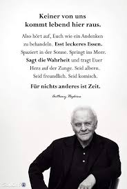 Das Leben Geniessen Anthony Hopkins Gefühle Lebensweisheiten