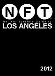 Not For Tourists Nft Guide To Los Angeles 2012 Tourist Guide City 2017 New York City