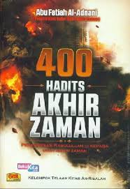 400 Hadits Akhir Zaman Pesan Pesan Rasulullah Kepada Umat Akhir Zaman