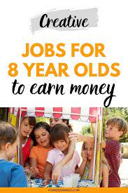 Easy Jobs For 8 Year Olds To Earn Money Business For Kids 8 Year Olds Earn Money