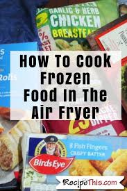 Birds Eye Cauliflower Fries Air Fryer How To Cook Frozen Food In The Air Fryer Recipe This Air Fryer Recipes Healthy Air Fryer Recipes Easy Air Fryer Recipes