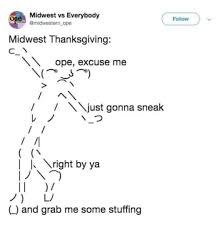 Ope Excuse Me Just Some Midwest Memes 22 Memes