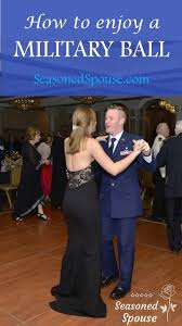 Military Ball Do S And Don Ts From A Seasoned Spouse Military Ball Dresses Military Ball Military Ball Gowns