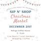 Sip & Shop Christmas Market! event image