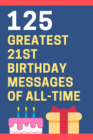 Check spelling or type a new query. 125 Greatest 21st Birthday Messages And Sayings For Cards Futureofworking Com