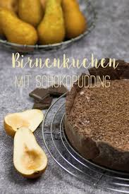 Ich hatte 15 stücke geschnitten. Birnenkuchen Mit Schokopudding Und Ein Untergrund Fur Foodblogger In Betonoptik Ubersee Madchen