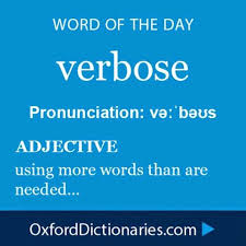 Word Of The Day Verbose Click Through To The Full Definition Audio Pronunciation And Example Sentences Http Weird Words Uncommon Words Learn English Words