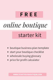 Opening An Online Boutique Business Online Boutique Business Starting An Online Boutique Fashion Business Plan