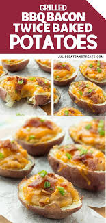Grilled Bbq Bacon Twice Baked Potatoes Twice Baked Potatoes Bbq Bacon Bbq Baked Potatoes