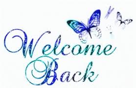 Image result for welcome back