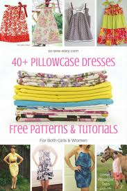 Follow this tutorial and create this cute summer dress. 40 Pillowcase Dresses Free Patterns And Tutorials So Sew Easy