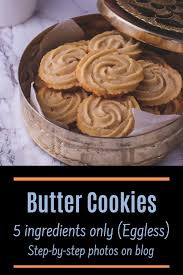 Eggless Butter Cookies Recipe Spice Up The Curry Recipe In 2020 Eggless Butter Cookies Recipe Butter Cookies Recipe Butter Cookies