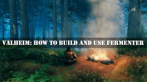 Fermenter - Valheim Guide - Ign