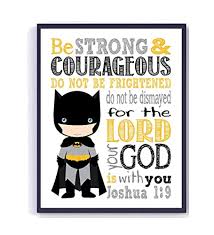 We did not find results for: Amazon Com Batman Christian Superhero Bible Verses Quotes Nursery Kids Room Unframed Print Be Strong And Courageous For The Lord Is With You Joshua 1 9 Handmade