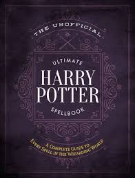 Pdf Kindle Download The Unofficial Ultimate Harry Potter Spellbook A Complete Reference Guide To Every Spell In The Wizarding World Ebook Free Download By Nacjemnesum Dec 2020 Medium