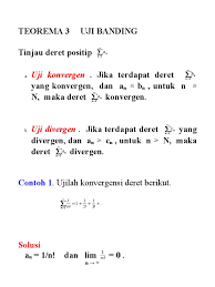 Seperti yang sudah dibahas pada deret geometri, deret geometri tak terhingga konvergen memiliki sebuah rumus untuk menentukan hasil penjumlahan semua suku hingga mendekati nol. Uji Konvergen Deret Pdf