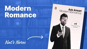 Modern Romance by Aziz Ansari: Notes and Review | Nat Eliason