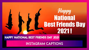National best friend day is the day to honour all those friends who stood by your side in all ups and downs. National Best Friends Day 2021 Quotes And Short Instagram Captions To Post Along With Fun Bff Photos Youtube