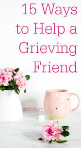 Grief Is A Terrible Thing To Endure There S Nothing Quite As Heartbreaking As Losing Someone You Love When Your Friend Grieving Friend Grief Help Grief Gifts
