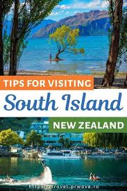 Tips For Visiting South Island New Zealand Travel Moments In Time Travel Itineraries Travel Gu In 2020 New Zealand Travel Oceania Travel Travel Moments