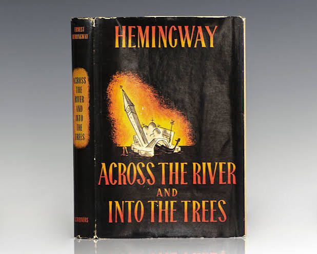 Across the River and Into the Trees First Edition Ernest Hemingway