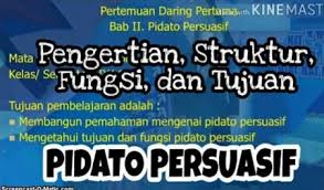 Sekian pidato yang saya sampaikan. Pengertian Struktur Fungsi Dan Tujuan Pidato Persuasif Pelajaran Bahasa Indonesia Di Jari Kamu